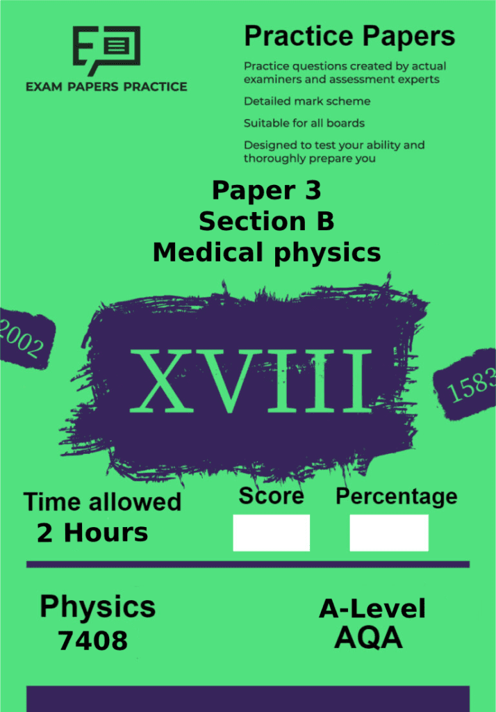 A Level Physics Paper 3 - Medical Physics