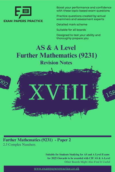 AS and A Level CIE 9231 Further Maths Revision Notes (2.5)